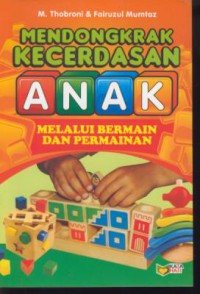 Mendongkrak kecerdasan anak melalui bermain dan permainan