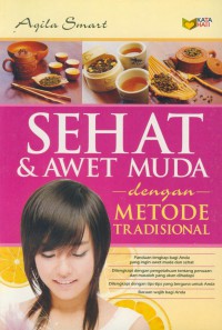 Sehat & awet muda dengan metode tradisional