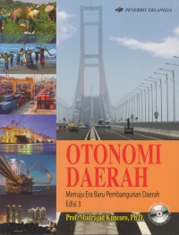 Otonomi daerah : menuju era baru pembangunan daerah edisi 3