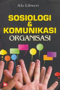 Sosiologi & komunikasi organisasi