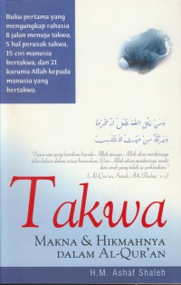 Takwa makna & hikmahnya dalam al-qur'an