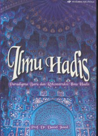 Ilmu hadis : paradigma baru dan rekonstruksi ilmu hadis