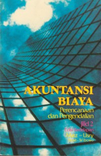 Akuntansi biaya : perencanaan dan pengendalian jilid 2 edisi kedelapan
