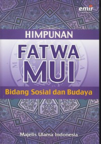 Himpunan fatwa MUI :bidang sosial dan budaya