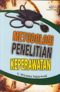 Metodologi penelitian keperawatan