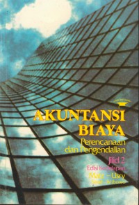 Akuntansi biaya :perencanaan dan pengendalian Jil. 2