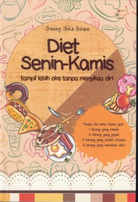 Diet senin-kamis : tampil lebih oke tanpa menyiksa diri