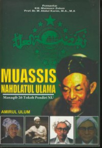 Muassis Nahdlatul Ulama : manaqib 26 tokoh pendiri NU