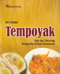 Tempoyak : ilmu dan teknologi pengolahan durian fermentasi