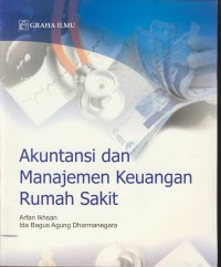 Akuntansi dan manajemen keuangan rumah sakit