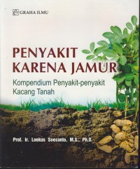 Penyakit karena jamur : kompendium penyakit-penyakit kacang tanah