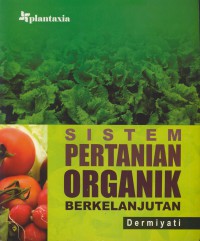 Sistem pertanian organik berkelanjutan