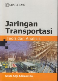 Jaringan transportasi : teori dan analisis