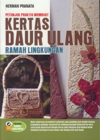 Petunjuk praktis membuat kertas daur ulang ramah lingkungan