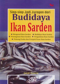 Siap-siap jadi jurangan dari budidaya ikan sarden