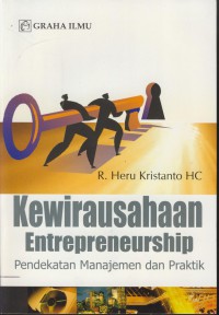 Kewirausahaan entrepreneurship : pendekatan manajemen dan praktik