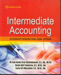 Intermediate accounting : dilengkapi dengan soal-soal latihan