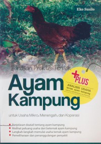 Panduan praktis ternak ayam kampung  : untuk usaha mikro, menengah, dan koperasi