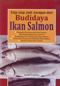 Siap-siap jadi juragan dari budidaya ikan salmon