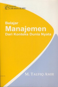 Belajar manajemen dari konteks dunia nyata