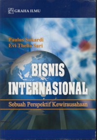 Bisnis internasional : sebuah perspektif kewirausahaan