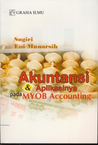 Akuntansi & aplikasinya pada myob accounting