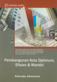 Pembangunan Kota Optimum  Efisiem & Mandiri