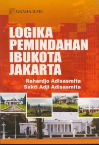 logika pemindahan ibukota Jakarta