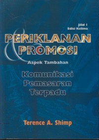 Periklanan promosi : aspek tambahan komunikasi pemasaran terpadu Jil. 1 Ed. 5