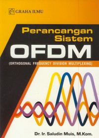 Perancangan sistem OFDM (orthogonal frequency division multiplexing)