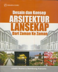 Desain dan konsep arsitektur lansekap dari zaman ke zaman