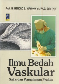 Ilmu bedah vaskular : sains dan pengalaman praktis