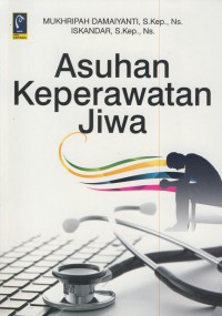 Asuhan keperawatan jiwa