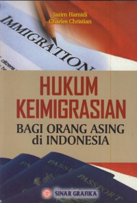 Hukum keimigrasian bagi orang asing di indonesia