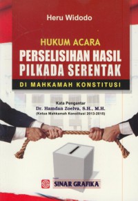 Hukum acara perselisihan hasil pilkada serentak di mahkamah konstitusi