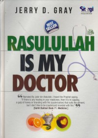 Rasulullah is my doctor