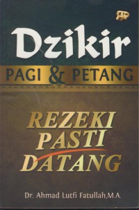 Dzikir pagi & petang : rezeki pasti datang