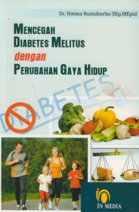 Mencegah diabetes  melitus dengan perubahan gaya hidup