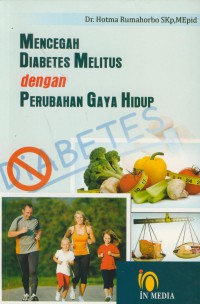 Mencegah diabetes  melitus dengan perubahan gaya hidup