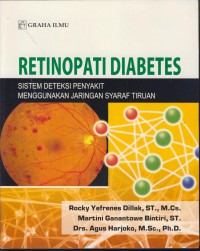 Retinopati diabetes : sistem deteksi penyakit menggunakan jaringan syaraf tiruan