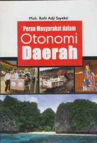 Peran masyarakat dalam otonomi daerah