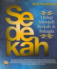 Sedekah : hidup menjadi berkah & bahagia