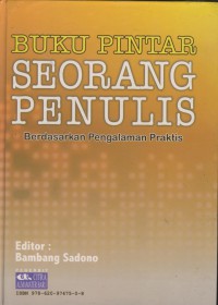 Buku pintar seorang penulis : berdasarkan pengalaman praktis