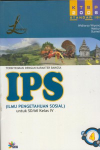 Ips (ilmu pengetahuan sosial) untuk sd/mi kelas iv : terintegrasi dengan karakter bangsa