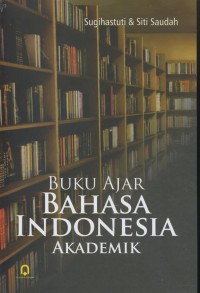 Buku ajar bahasa indonesia akademik