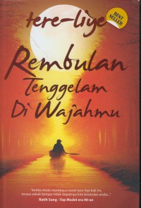 Rembulan tenggelamdi wajahmu