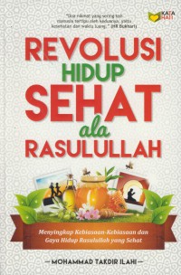 Revolusi hidup sehat ala rasulullah