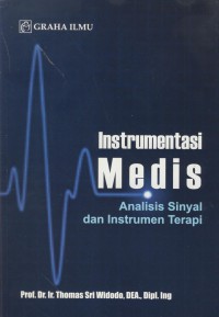 Instrumentasi medis : analisis sinyal dan instrumen terapi