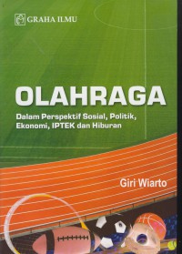 Olahraga : dalam perspektif sosial, politik, ekonomi, IPTEK dan hiburan