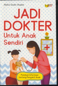 Jadi dokter untuk anak sendiri